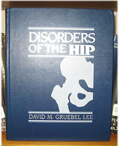 9780397504657: Disorders of the Hip