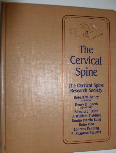 THE CERVICAL SPINE The Cervical Spine Research Society, 53 Contributors