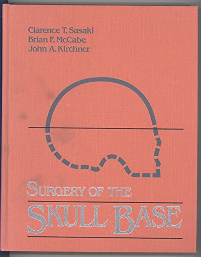 Stock image for SURGERY of the SKULL BASE. * for sale by L. Michael