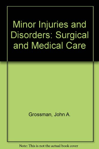 Beispielbild fr Minor Injuries and Disorders: Surgical and Medical Care zum Verkauf von Buchpark