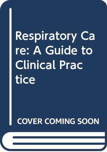 Imagen de archivo de Respiratory care: A guide to clinical practice a la venta por ZBK Books