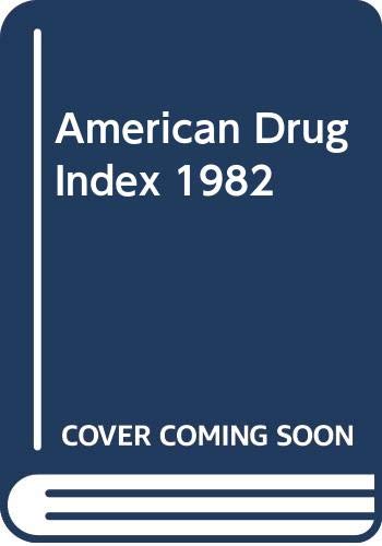 Stock image for American Drug Index 1982 for sale by SecondSale
