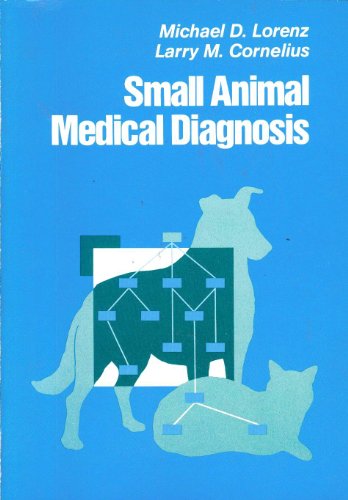 9780397505555: Small Animal Medical Diagnosis