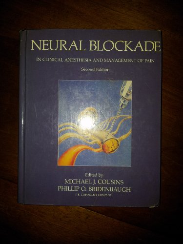 9780397505623: Neural Blockade in Clinical Anesthesia and Management of Pain