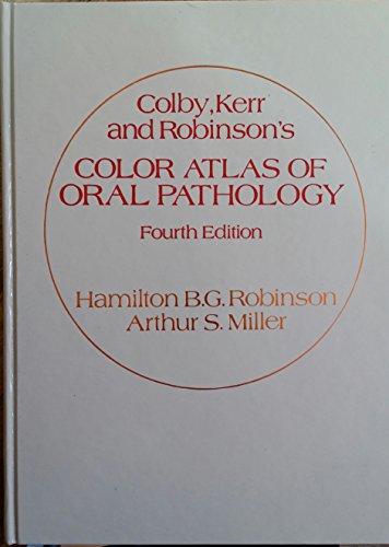 Stock image for Colby, Kerr, and Robinson's Color Atlas of Oral Pathology: Histology and Embryology for sale by SecondSale