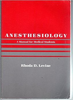 Stock image for Anesthesiology: A Manual for Medical Students for sale by Kevin T. Ransom- Bookseller