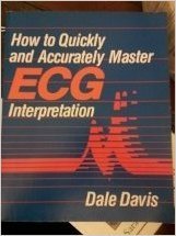 Stock image for How to Quickly and Accurately Master ECG Interpretation for sale by Wonder Book