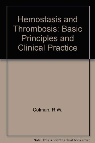 9780397506798: Hemostasis and Thrombosis: Basic Principles and Clinical Practice