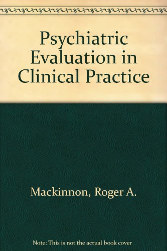 Beispielbild fr The Psychiatric Evaluation in Clinical Practice zum Verkauf von JB Books