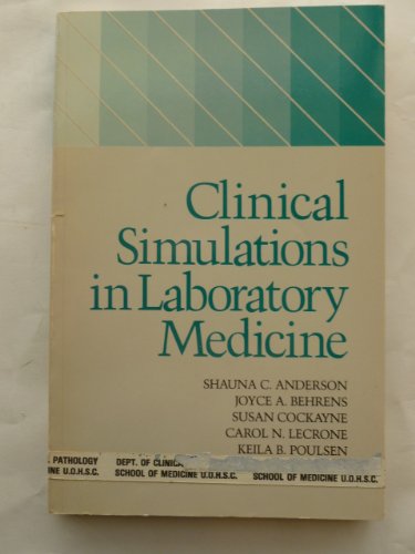 Imagen de archivo de Clinical Simulations in Laboratory Medicine a la venta por Better World Books