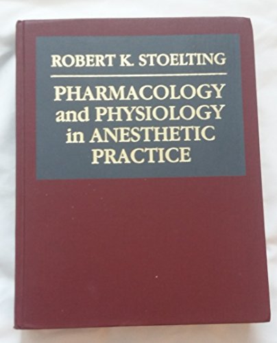 9780397507719: Pharmacology and Physiology in Anesthetic Practice