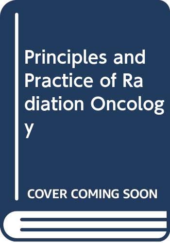 Beispielbild fr Principles and Practice of Radiation Oncology zum Verkauf von Solr Books