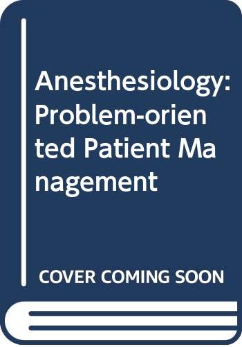 Stock image for Anesthesiology: Problem-Oriented Patient Management. 2nd Ed. for sale by Bingo Used Books