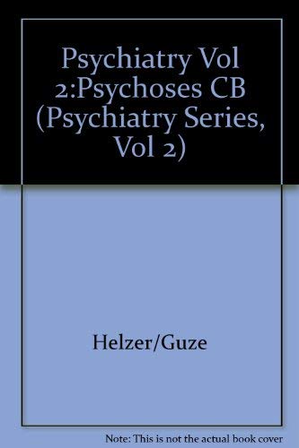 Psychoses, Affective Disorders, and Dementia (Psychiatry Series, Vol 2)