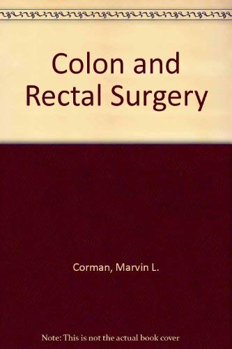 Beispielbild fr Colon and Rectal Surgery zum Verkauf von Mispah books