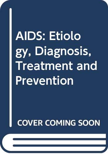 Beispielbild fr Aids: Etiology, Diagnosis, Treatment and Prevention zum Verkauf von Anybook.com