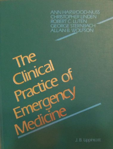 9780397508969: The Clinical Practice of Emergency Medicine