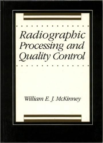 Stock image for Radiographic Processing, Processors, and Quality Control for sale by Bingo Used Books