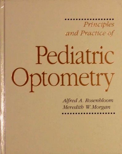 9780397509171: Principles and Practice of Pediatric Optometry