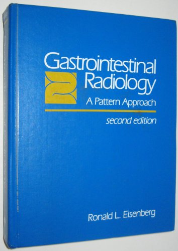 Imagen de archivo de Gastrointestinal Radiology : A Pattern Approach a la venta por Better World Books: West