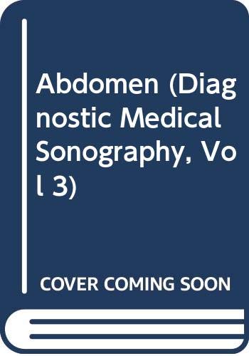 Abdomen (diagnostic Medical Sonography, Vol 3)
