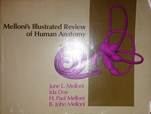 Imagen de archivo de Melloni's Illustrated Review of Human Anatomy: By Structures--Arteries, Bones, Muscles, Nerves, Veins a la venta por HPB-Red