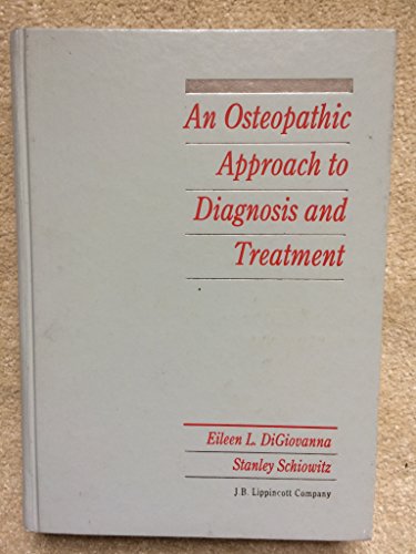 9780397510016: An Osteopathic Approach to Diagnosis and Treatment