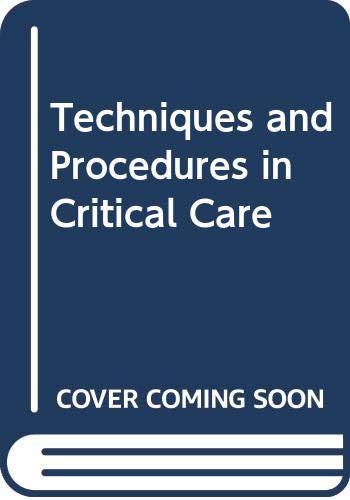 Techniques and Procedures in Critical Care (9780397510290) by Taylor, Robert W.; Civetta, Joseph M.