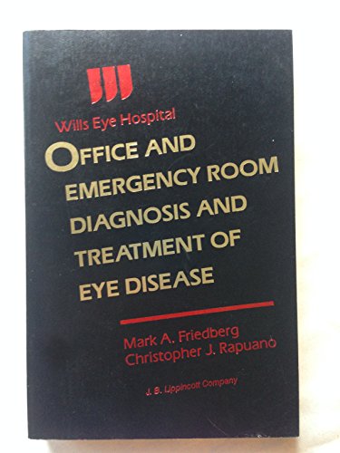 Imagen de archivo de Wills Eye Hospital: Office and Emergency Room Diagnosis and Treatment of Eye Disease a la venta por Wonder Book