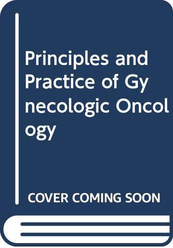 Stock image for Principles and Practice of Gynecologic Oncology for sale by Ammareal