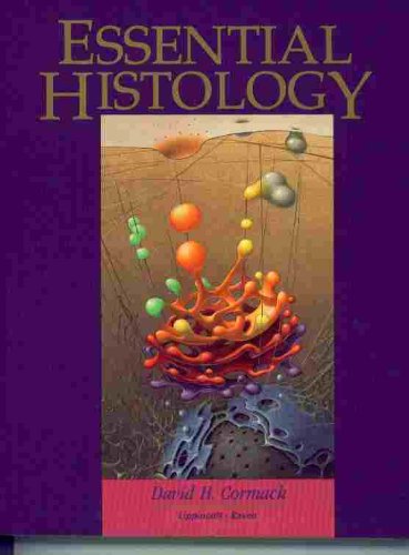 9780397510627: Essential Histology