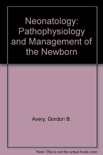 Stock image for Neonatology: Pathophysiology and Management of the Newborn for sale by HPB-Red
