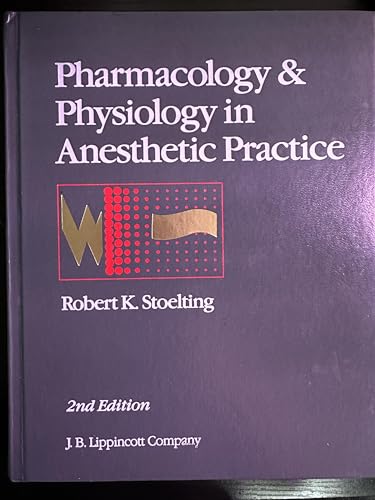 Stock image for Pharmacology and Physiology in Anesthetic Practice for sale by Better World Books