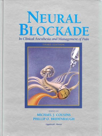 9780397511594: Neural Blockade in Clinical Anesthesia and Management of Pain