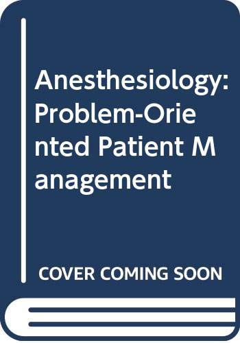 Stock image for Anesthesiology: Problem-Oriented Patient Management for sale by HPB-Red