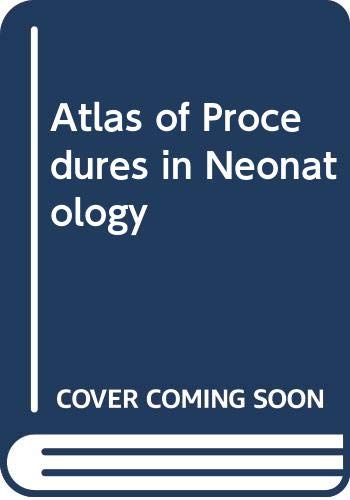 Beispielbild fr Atlas of Procedures in Neonatology zum Verkauf von Anybook.com