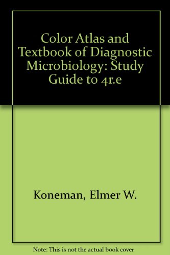 Clinical Microbiology Study Guide & Laboratory Workbook (9780397512126) by Liranzo, Maritza O.; Koneman, Elmer W.