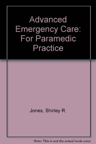 9780397512591: Advanced Emergency Care: For Paramedic Practice