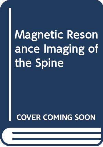 Magnetic Resonance Imaging of the Spine (9780397512904) by Runge, Val M.; Awh, Mark H.; Bittner, Donald F.