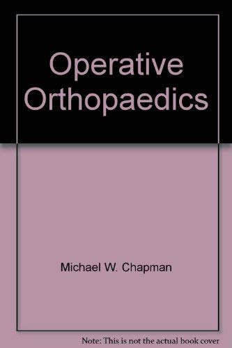 9780397513048: Operative Orthopaedics