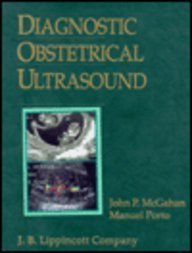 Diagnostic Obstetrical Ultrasound (9780397513208) by McGahan, John P.; Porto, Manuel