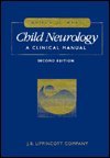 Beispielbild fr Child Neurology: A Clinical Manual zum Verkauf von Ammareal