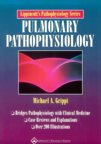 Stock image for Pulmonary Pathophysiology (Lippincott's Pathophysiology) for sale by Wonder Book
