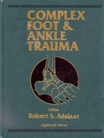 Imagen de archivo de Complex Foot and Ankle Trauma a la venta por HPB-Red