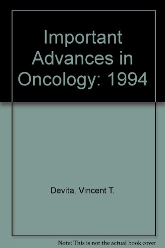 Beispielbild fr Important Advances in Oncology 1994 zum Verkauf von Zubal-Books, Since 1961