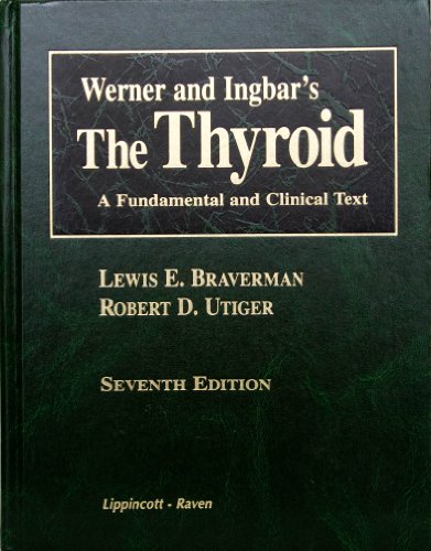 Stock image for Werner and Ingbar*s the Thyroid: A Fundamental and Clinical Text for sale by Mispah books