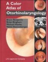 9780397514229: A Color Atlas of Otorhinolaryngology