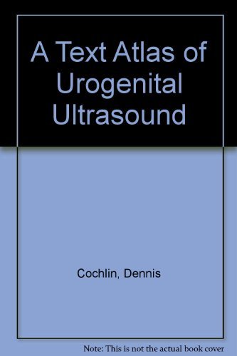 Stock image for Urogenital Ultrasound: A Text Atlas for sale by HPB-Red