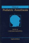 Beispielbild fr Clinical Pediatric Anesthesia zum Verkauf von ThriftBooks-Atlanta