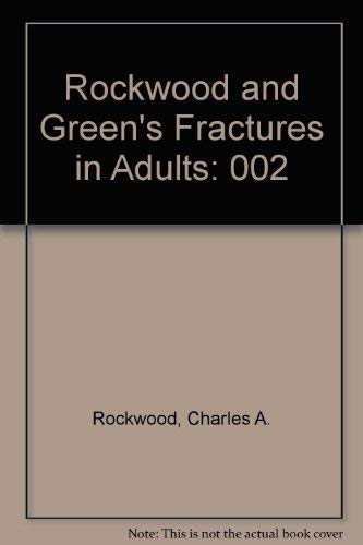 Rockwood and Green's Fractures in Adults Volume 2